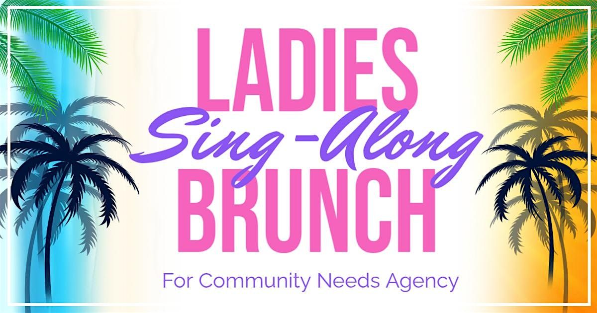 Ladies Sing Along Brunch