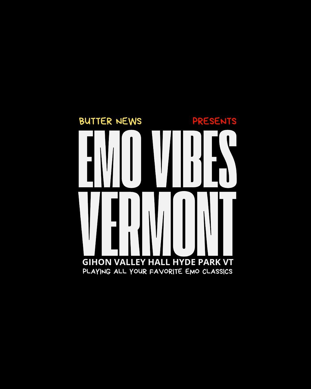 Emo Vibes Vermont