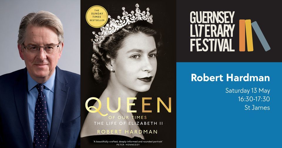 Robert Hardman: Queen of our Times - The Life of Elizabeth II