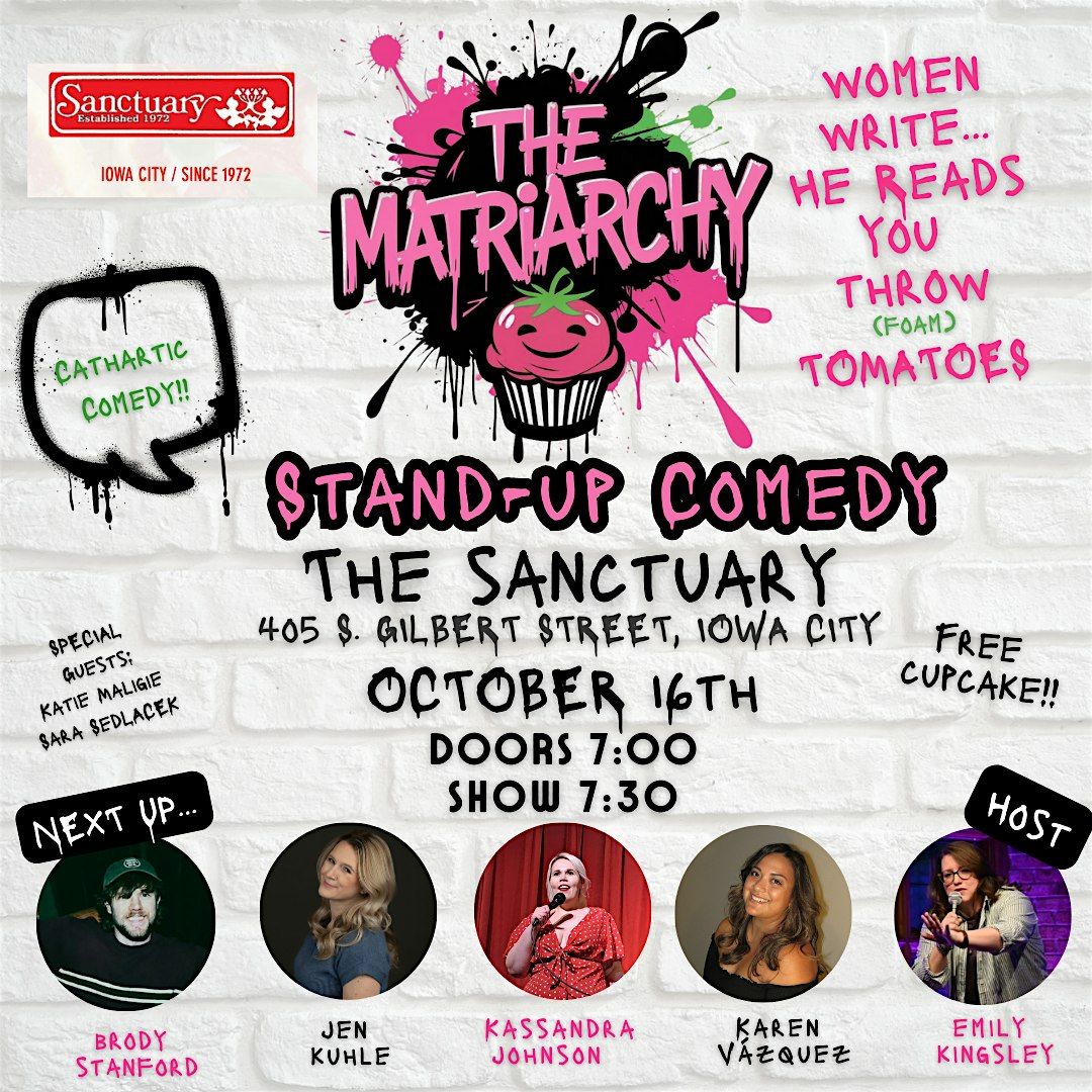 The Matriarchy Presents: Standup Comedy-Satellite Edition