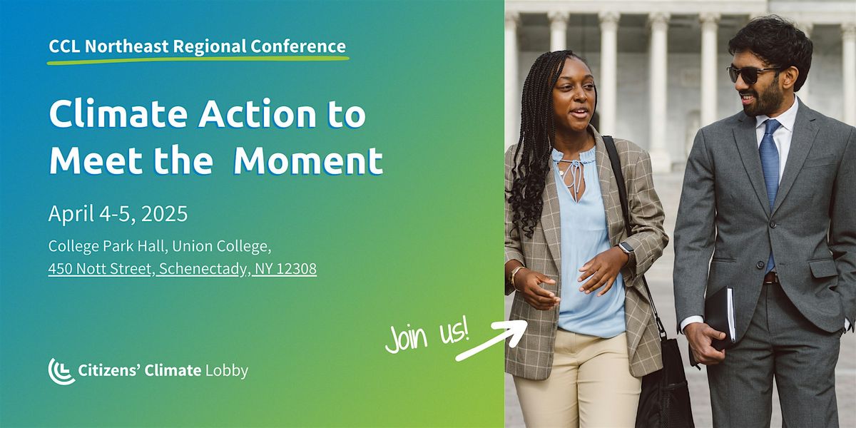 CCL NE Regional Conference: Climate Action to Meet the  Moment