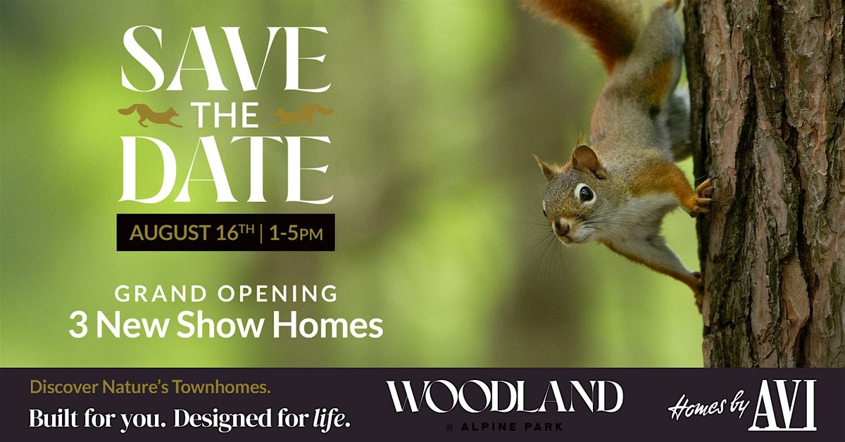 Woodland at Alpine Park - Show Home Grand Opening