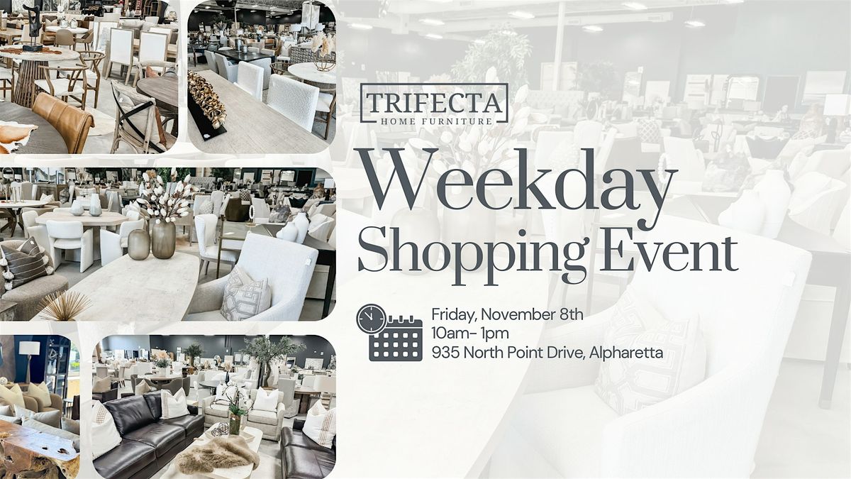 Weekday Shopping Event - Luxury Home Furniture in Alpharetta