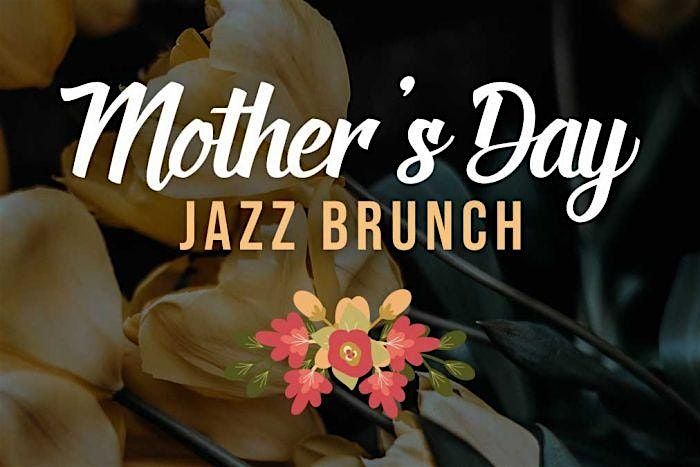 Mother's Day Jazz Brunch