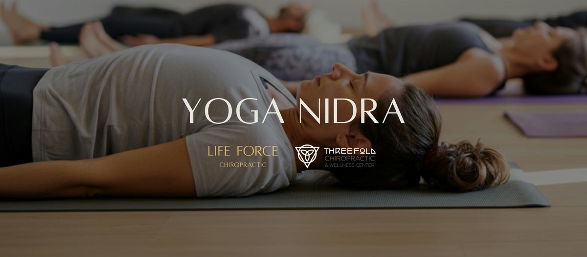 Yoga Nidra Experience: Reset Your Nervous System - Threefold Chiropractic