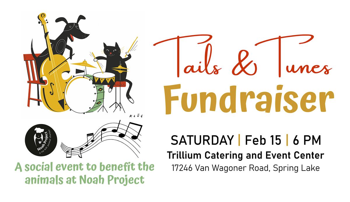 Tails and Tunes - Social Event to Benefit Noah Project  No K*ll Pet Shelter