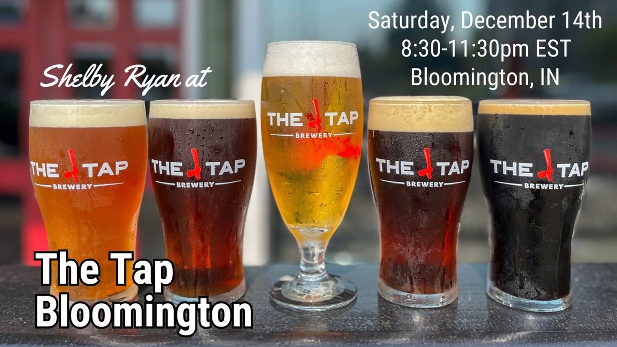 Shelby Ryan at The Tap Bloomington: 12\/14