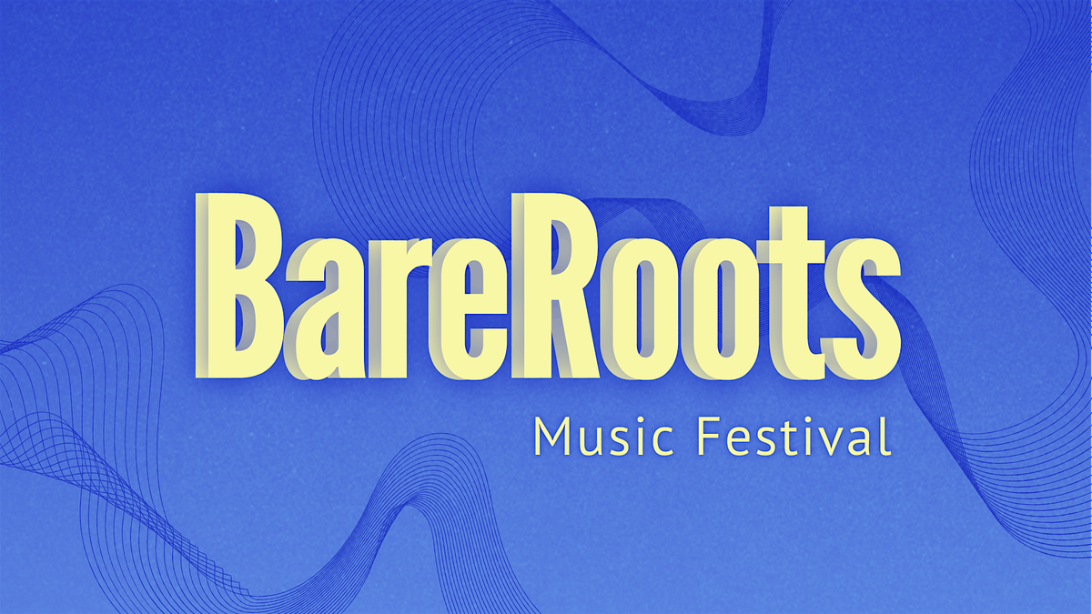 Bareroots Music Festival