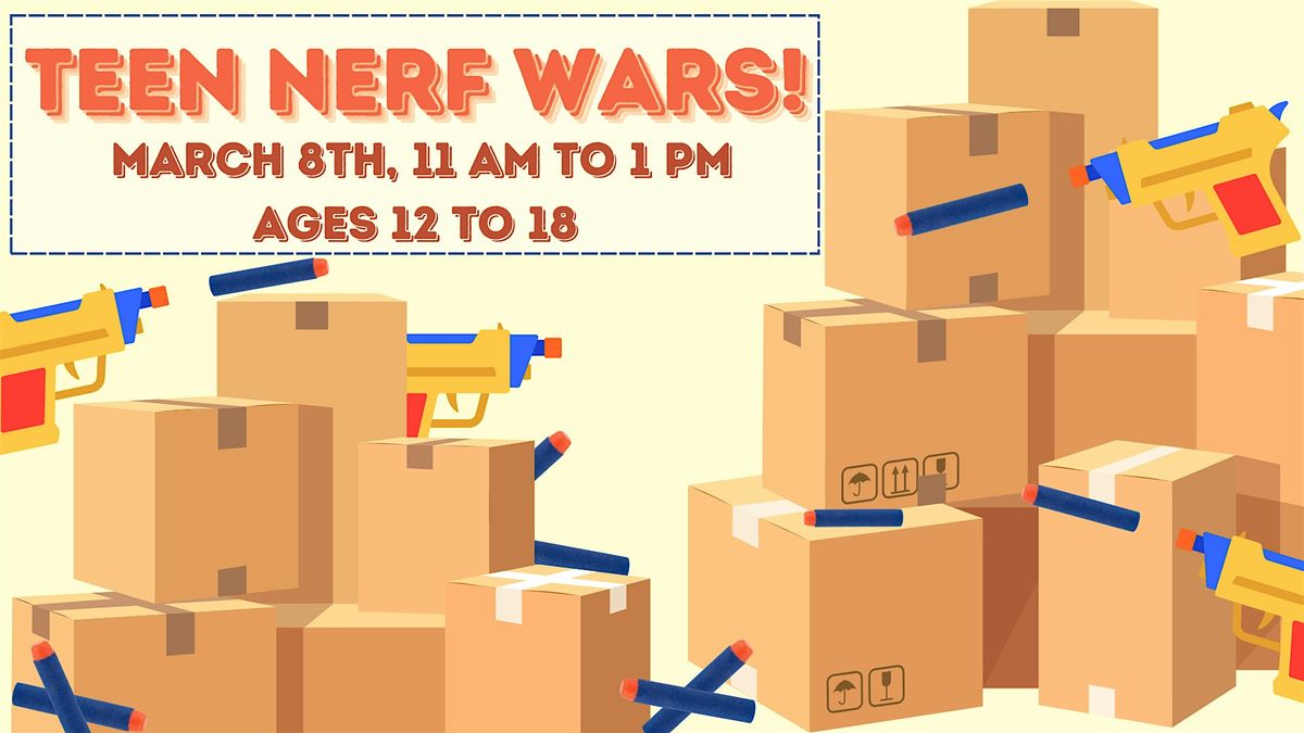 Teen Nerf Wars