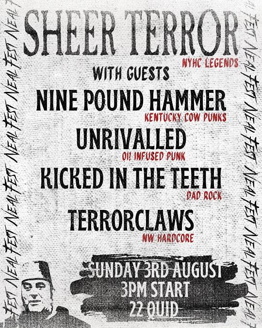 Neal Fest: Sheer Terror \/\/ Nine Pound Hammer and more