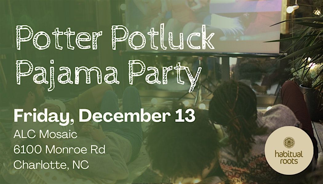 Cozy Potluck: PJs & Harry Potter Watch Party