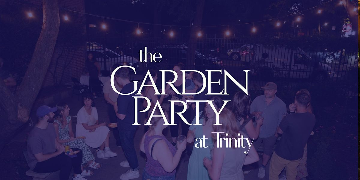 The Garden Party at Trinity