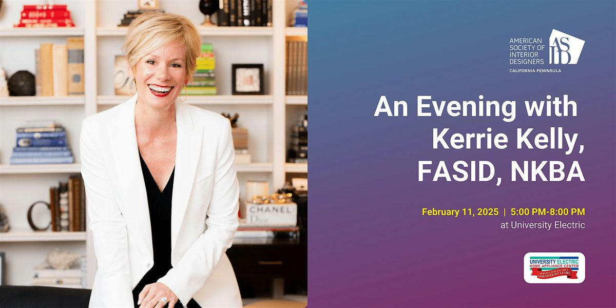 Exclusive evening with Kerrie Kelly, ASID 2024 Designer of Distinction