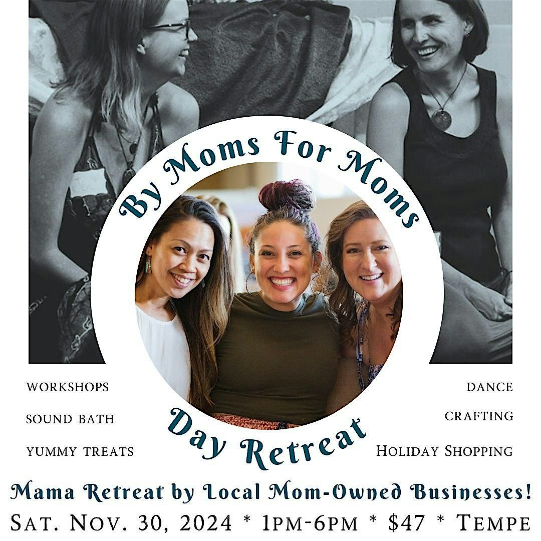 By Moms, For Moms Day Retreat '25