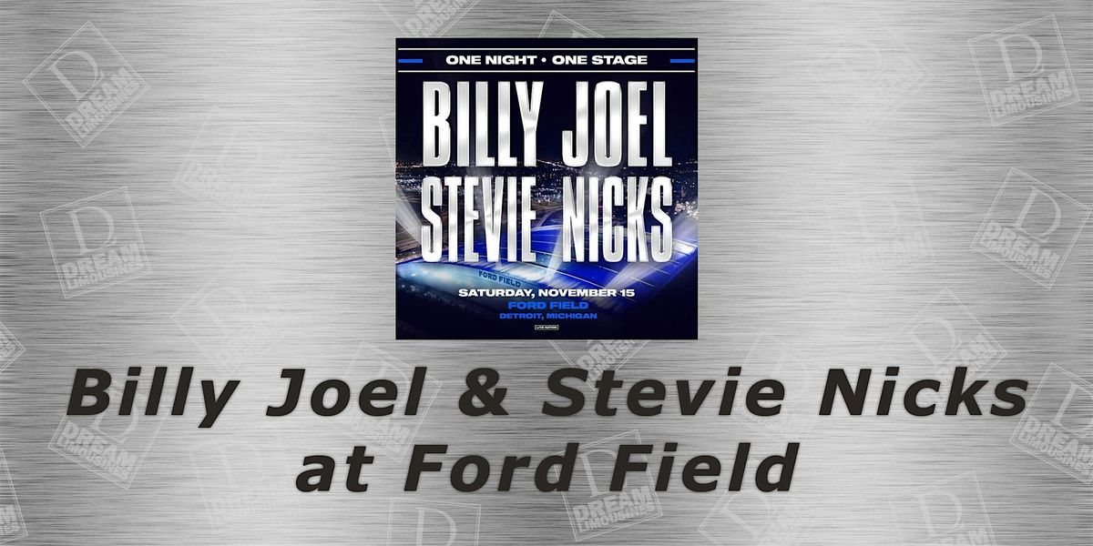 Shuttle Bus to Billy Joel & Stevie Nicks at Ford Field