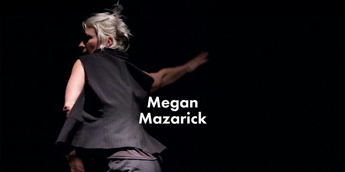 MasterClass with Megan Mazarick