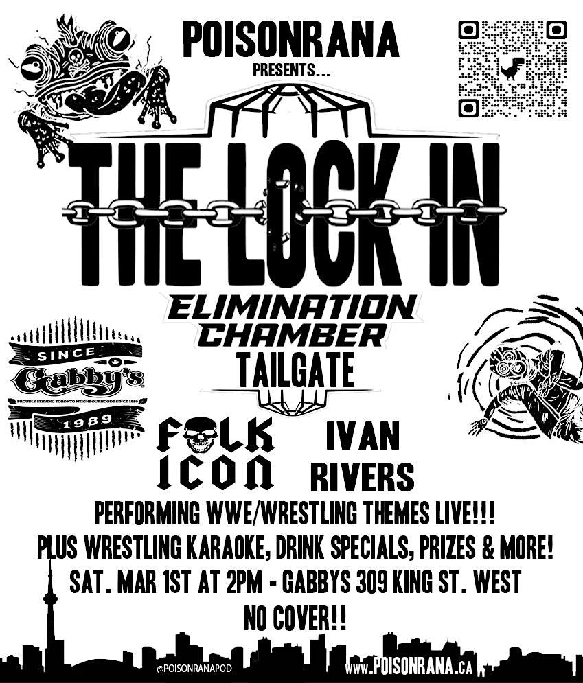 The LOCK-IN: WWE Elimination Chamber TAILGATE Party! FREE!