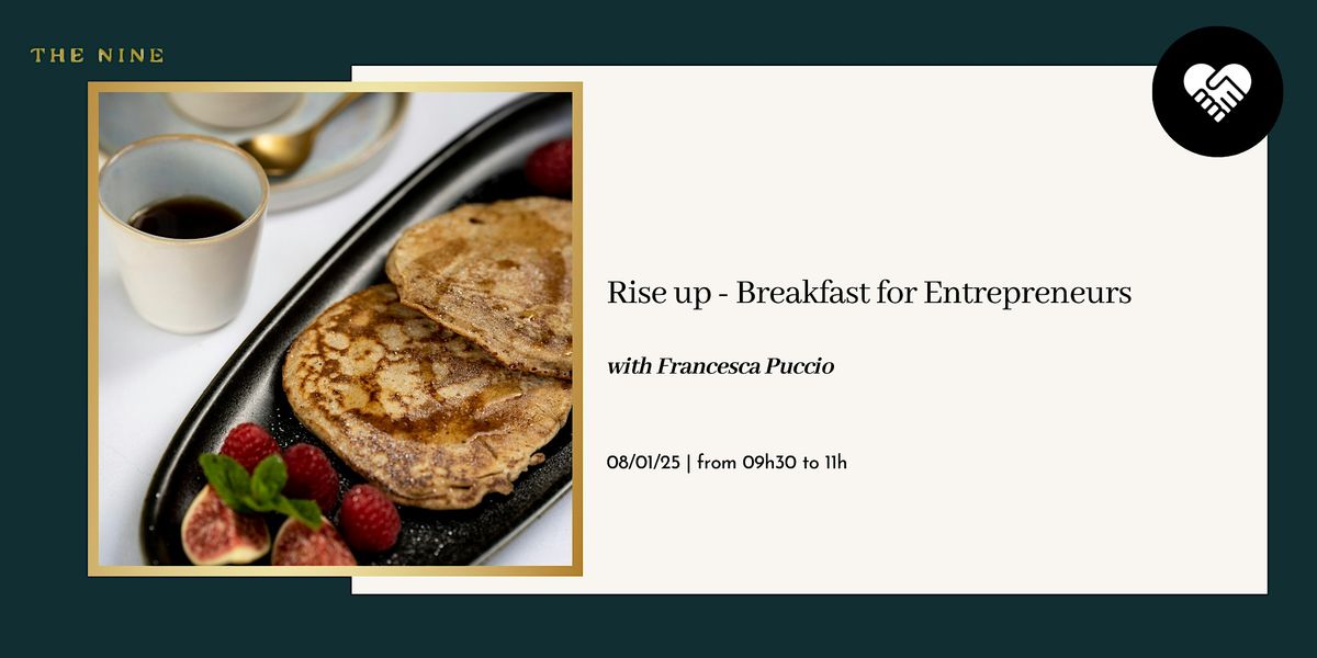 Rise up - Breakfast for Entrepreneurs