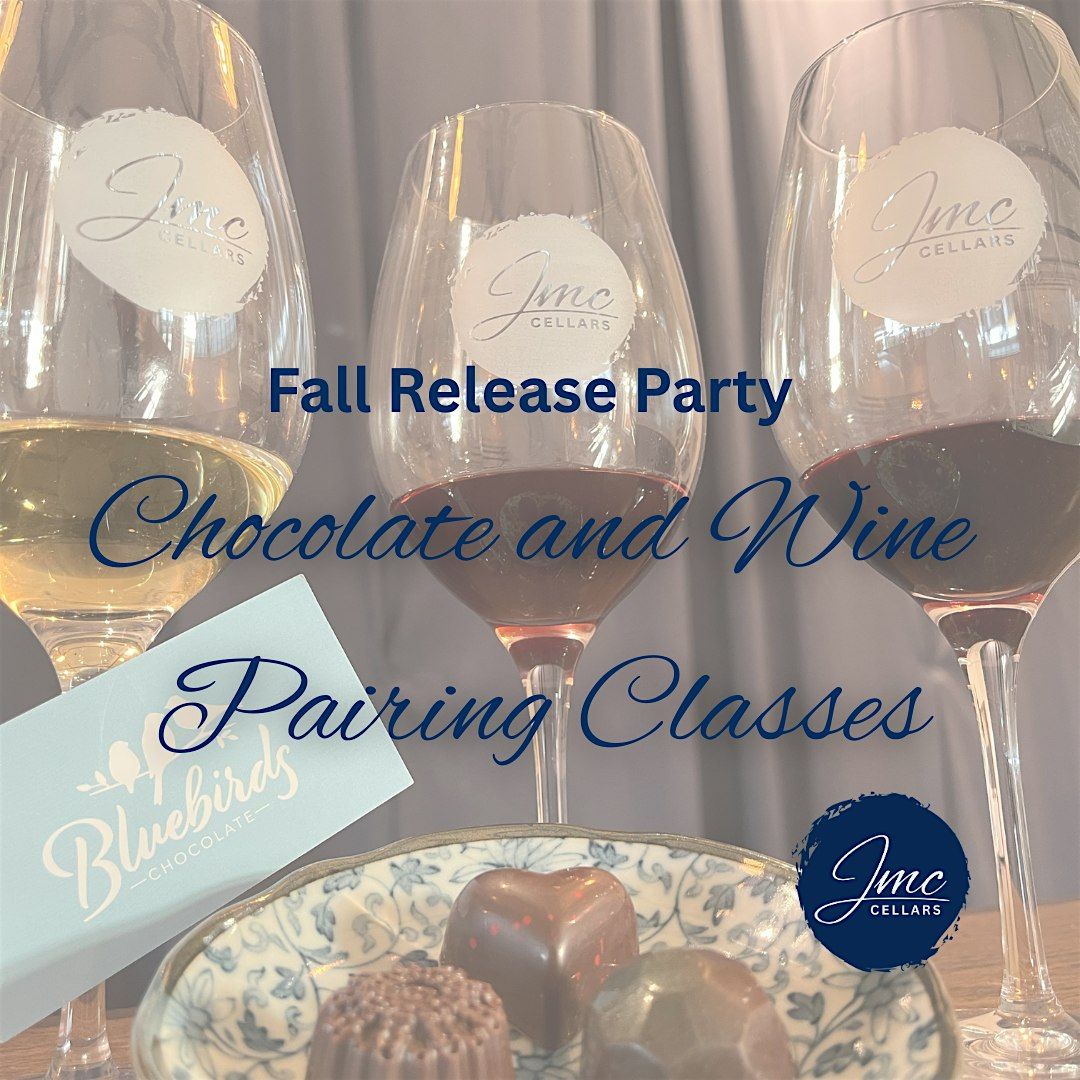 JMC Cellars Fall Release Party: Chocolate and Wine Class
