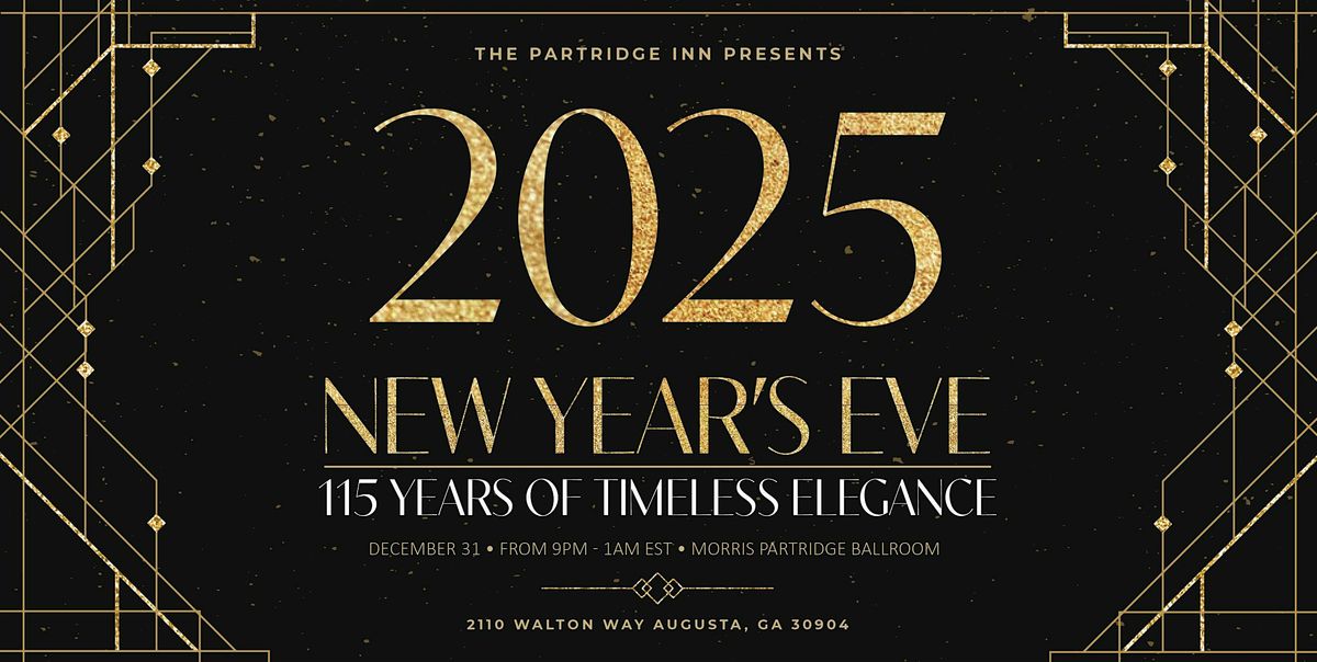 2025 New Year's Eve - Celebrating Timeless Elegance