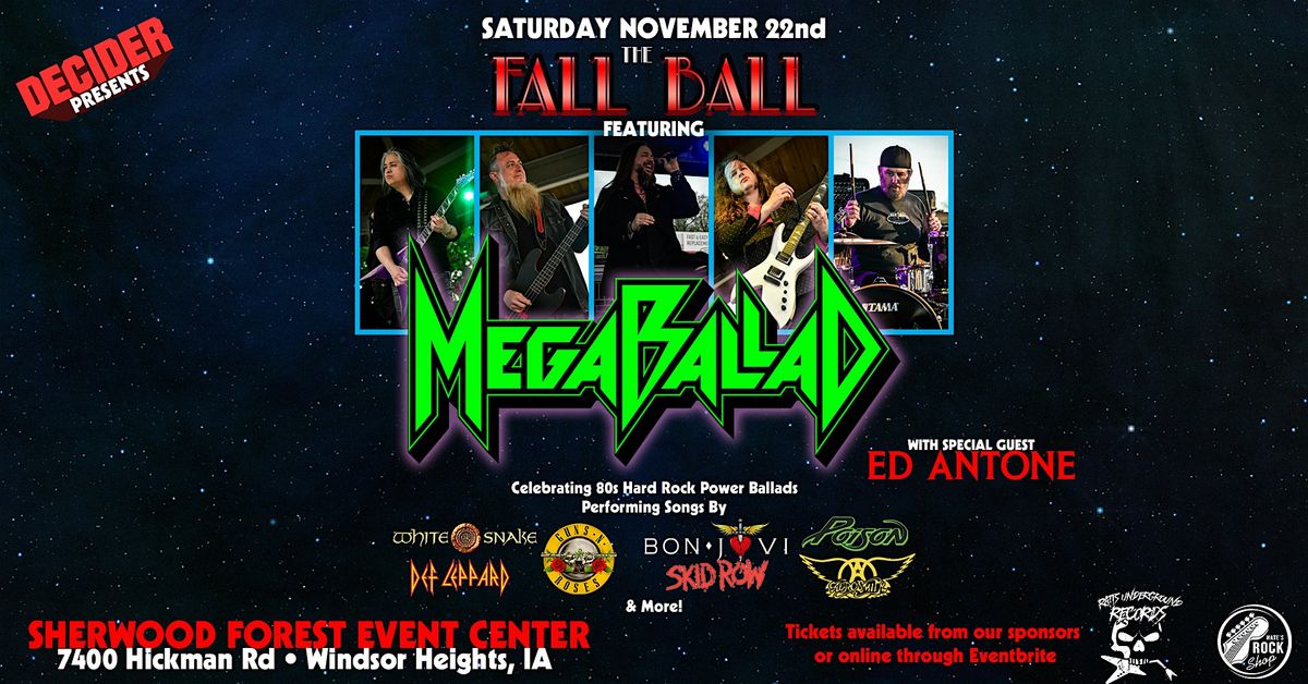 The Fall Ball featuring MegaBallad