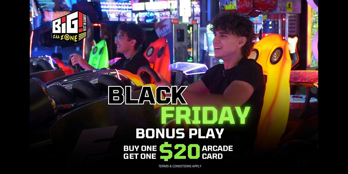 Black Friday Bonus Play