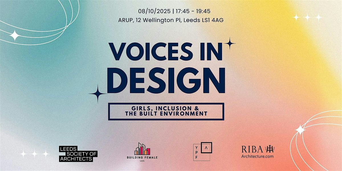 Voices in Design: Girls, Inclusion & the Built Environment