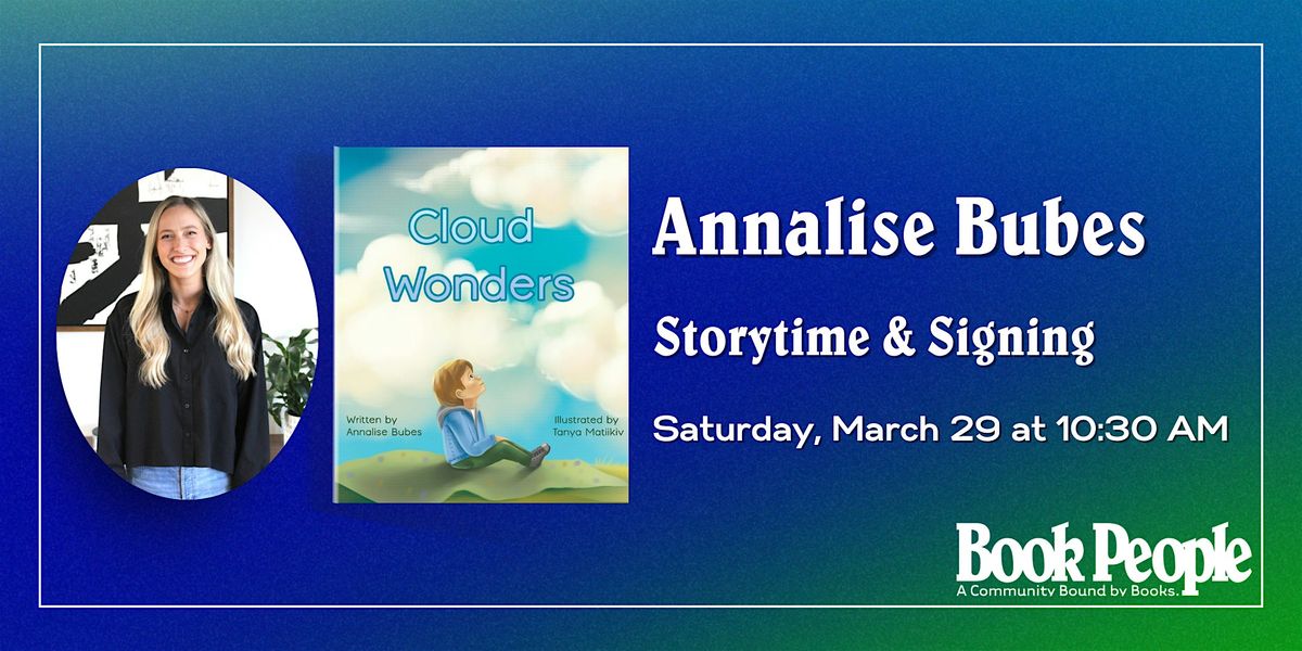 BookPeople Presents: Annalise Bubes - Cloud Wonders