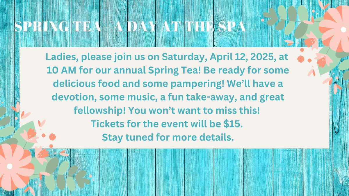 Spring Tea: A Day At the Spa