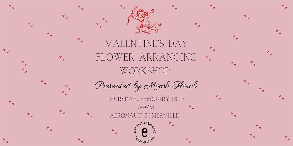 Valentine\u2019s Day Flower Arranging Workshop