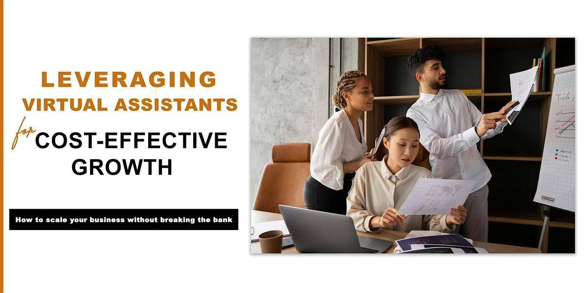Free Workshop - Leveraging Virtual Assistants & AI in your business