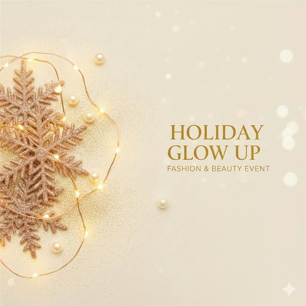 The Holiday Glow Up