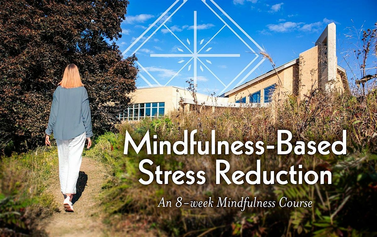Mindfulness-Based Stress Reduction