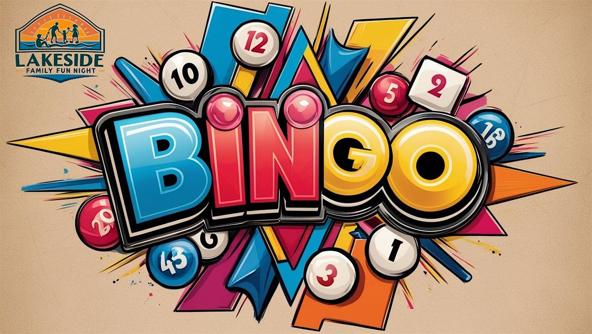 LAKESIDE FAMILY FUN NIGHT-BINGO