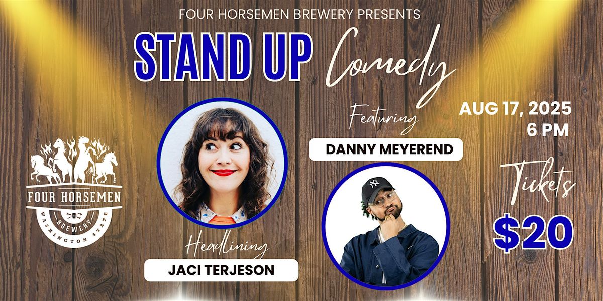 Stand Up Comedy with Jaci Terjeson @ Four Horsemen Brewing