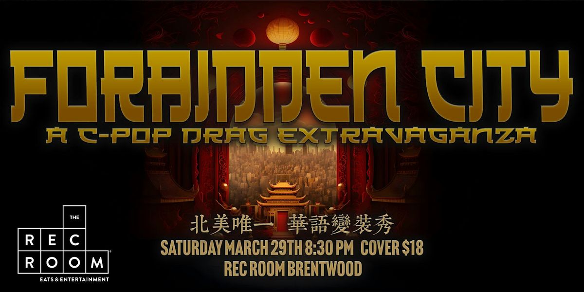 Forbidden City \u7d2b\u7981\u57ce - A C-pop Drag Extravaganza - \u6e29\u54e5\u534e\u83ef\u8a9e\u8b8a\u88dd\u79c0