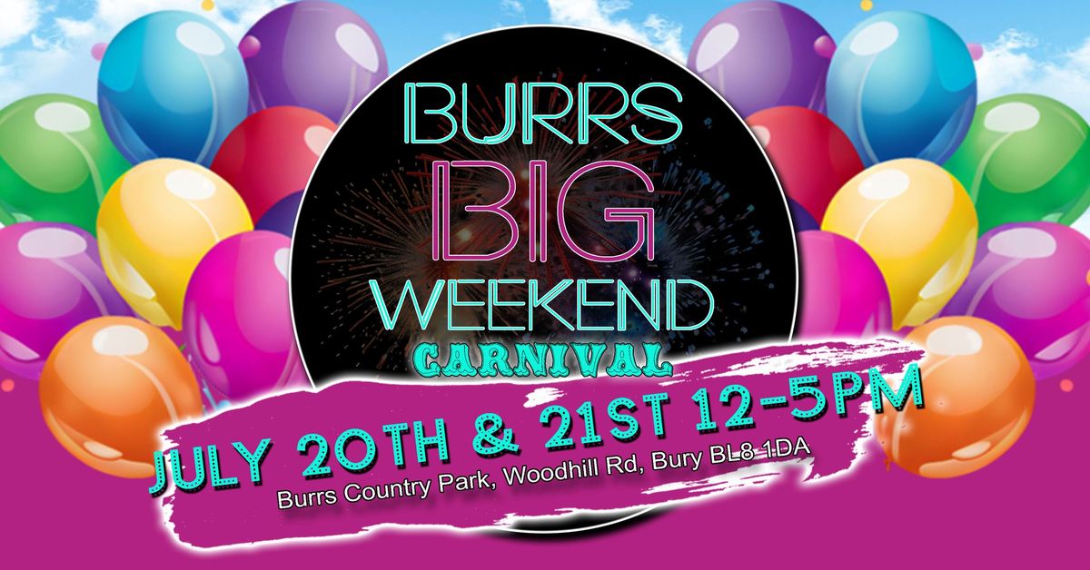 Burrs Big Weekend