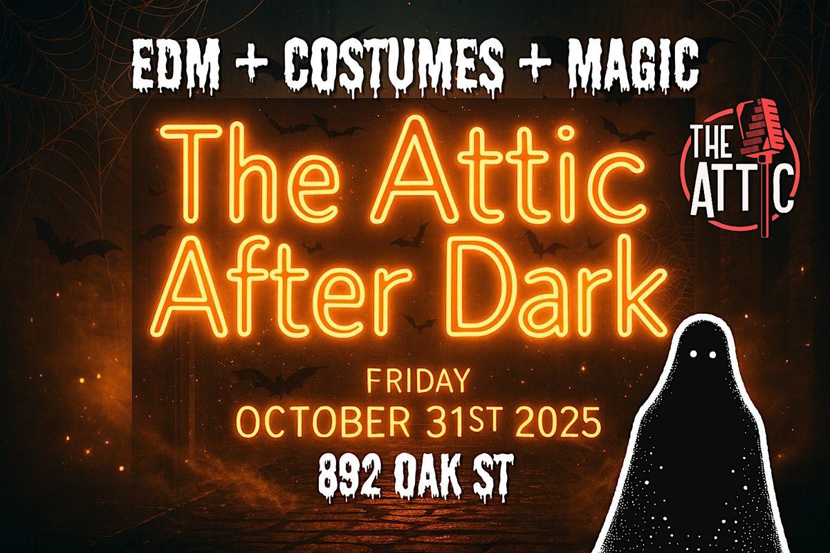 The Attic After Dark: Halloween Costume Dance Party!