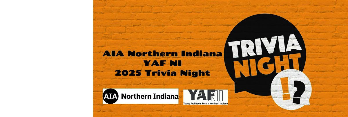 AIA Northern Indiana \/  YAF NI  3rd Annual Trivia Night