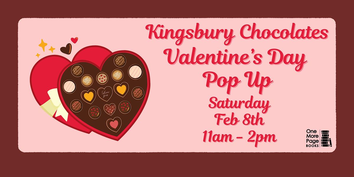 Kingsbury Chocolates Valentine's Day Pop Up