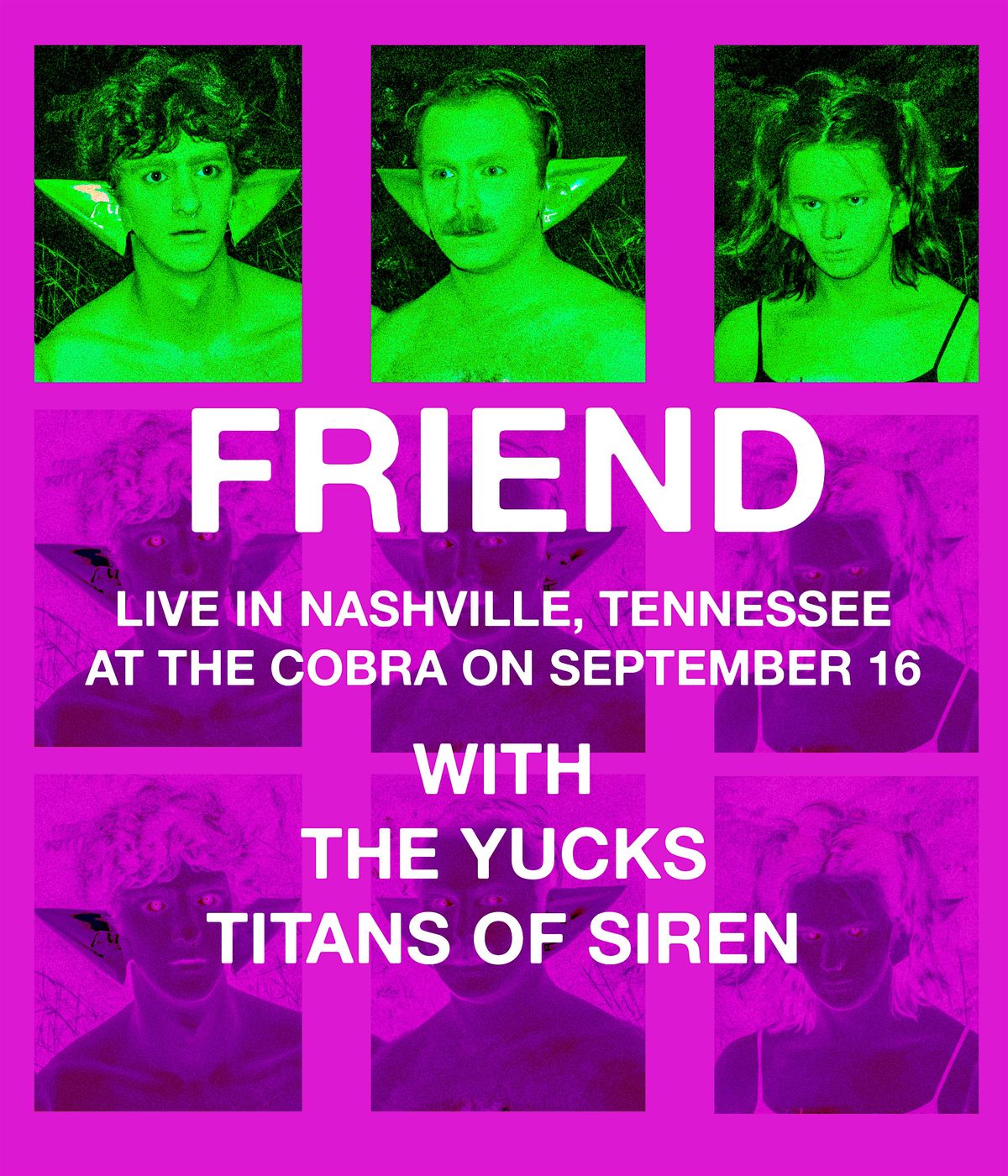 Venue: Friend | Titans of Siren | The Yucks