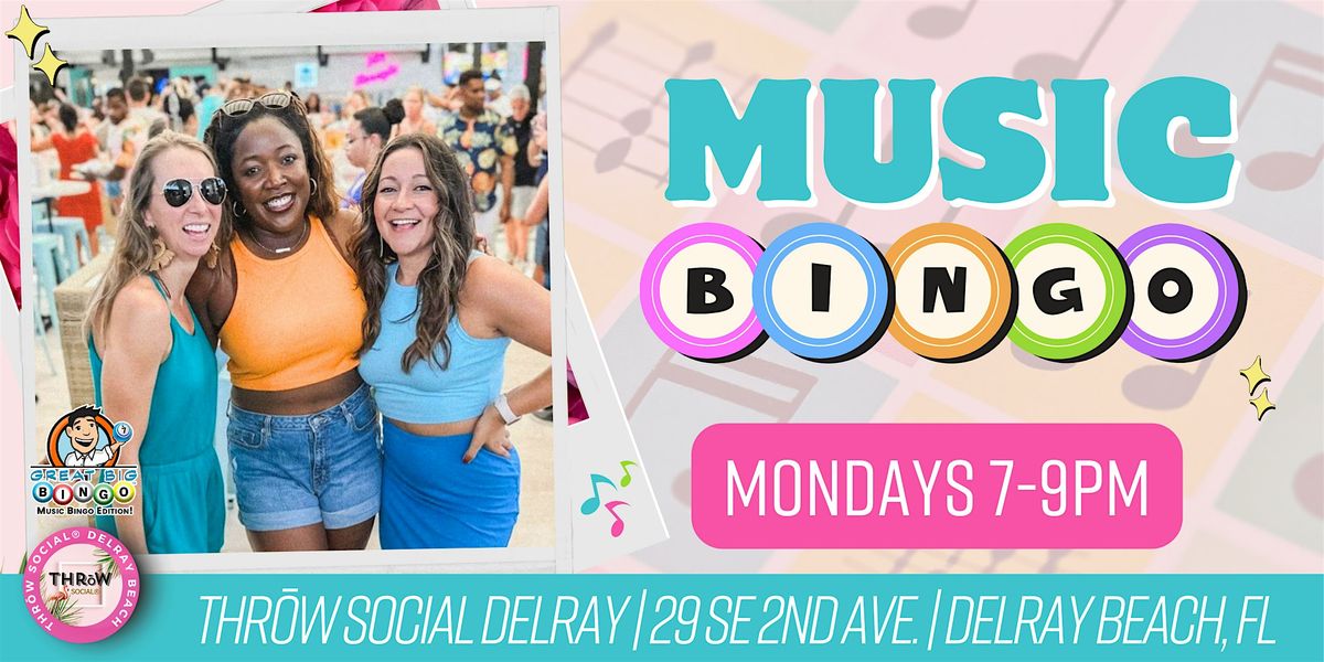 Monday Nights: MUSIC BINGO & Prizes @ THR\u014dW Social Delray Beach!