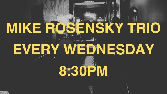 Mike Rosensky Trio @ Miller's Downtown