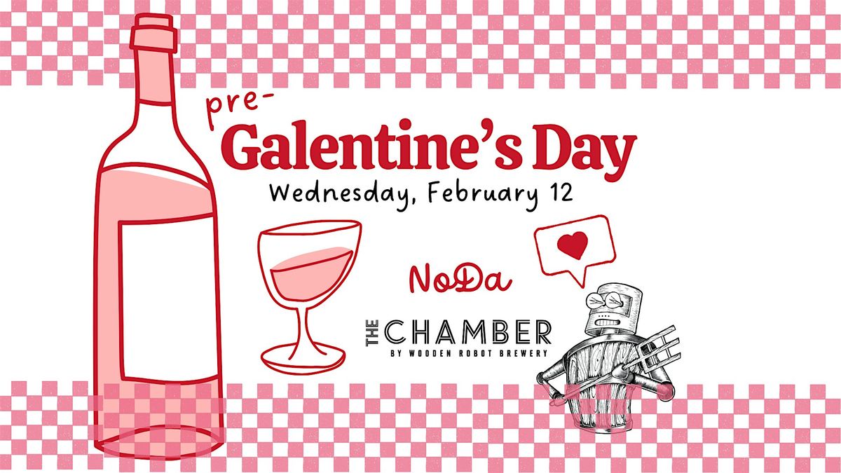 Pre-Galentine\u2019s Day at The Chamber