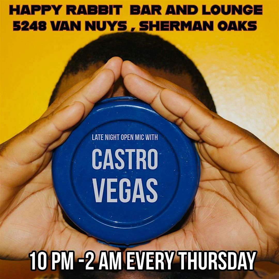 Happy Rabbit Bar and Lounge : LATE NIGHT OPEN MIC with Castro Vegas