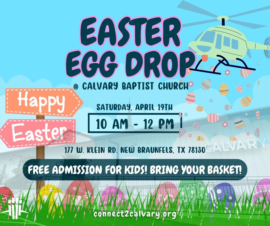 EASTER EGG DROP @ CALVARY BAPTIST NEW BRAUNFELS