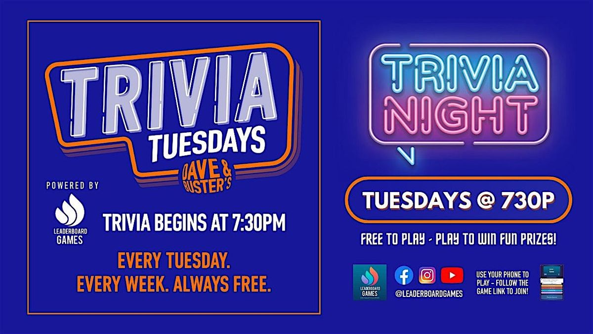 Trivia Night | Dave & Buster's - Clackamas Happy Valley OR TUE 730p