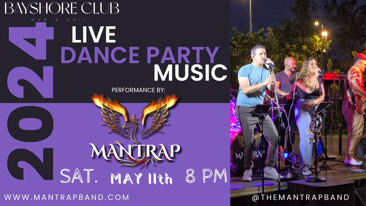 Mantrap at Bayshore Club