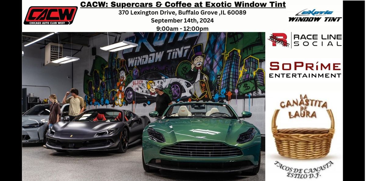 CACW: Supercars & Coffee at Exotic Window Tint
