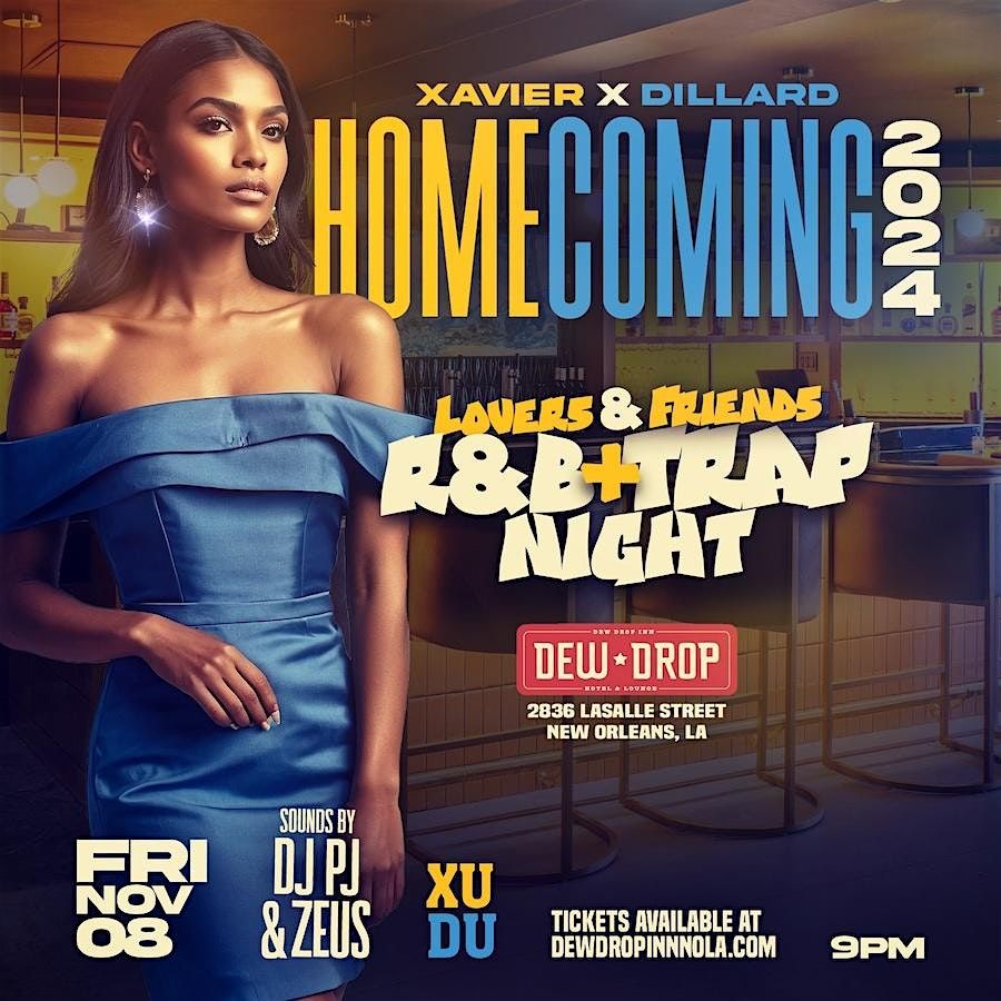 Xavier x Dillard Homecoming 2024 - Lovers + Friends R&B Trap Night | 9 PM